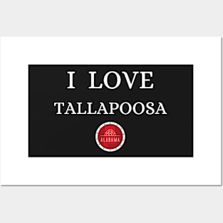 I LOVE TALLAPOOSA | Alabam county United state of america Posters and Art